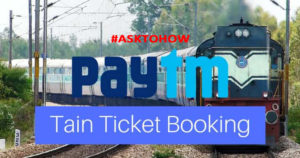 By Paytm Book Train Ticket